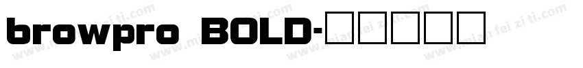 browpro BOLD字体转换